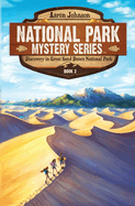 Discovery in Great Sand Dunes National Park: A Mystery Adventure in the National Parks (National Park Mystery #2)