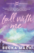 Fall with Me: A Playing for Keeps Hockey Romance, Book 4 (Playing for Keeps #4)