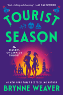 Tourist Season (The Seasons of Carnage Trilogy) - MAY 5TH RELEASE