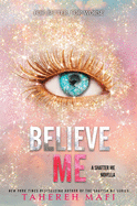Believe Me (Shatter Me: E #13)