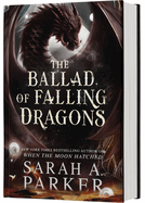 The Ballad of Falling Dragons (Standard Edition) (Moonfall #2)