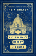 The Antiquarian's Object of Desire (Love's Academic)