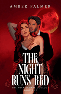 The Night Runs Red (Wicked Dark Duology)
