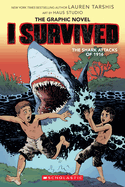 I Survived the Shark Attacks of 1916 (I Survived Graphic Novel #2) (I Survived Graphix)