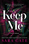 Keep Me (Sinful Manor #1)