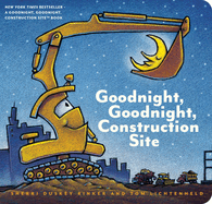 Goodnight, Goodnight, Construction Site (Goodnight Construction Site) (1ST ed.)