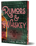 Rumors & Whiskey (Deluxe Edition) (The Whiskey Women #1) ✨JUNE 16TH RELEASE✨