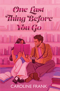 One Last Thing Before You Go