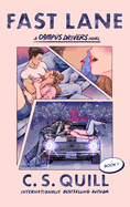 Fast Lane (Campus Drivers #1) - APRIL 28TH RELEASE