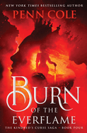 Burn of the Everflame (The Kindred's Curse Saga #4)