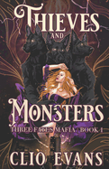 Thieves and Monsters: A Monster Mafia Romance (Three Fates Mafia #1)