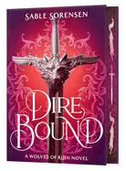 Dire Bound (Deluxe Limited Edition) (Special) (The Wolves of Ruin #1)