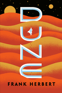 Dune (Anniversary) (Dune #1) (40TH ed.)
