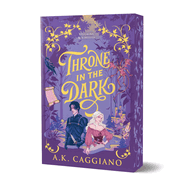 Throne in the Dark (Deluxe Edition) (Villains & Virtues #1)