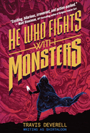 He Who Fights with Monsters, Book 1: Outworlder (He Who Fights with Monsters #1)