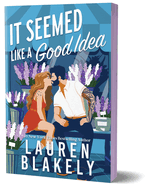 It Seemed Like a Good Idea (Deluxe Edition) (Darling Springs #1)
