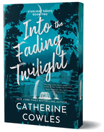 Into the Fading Twilight (Deluxe Edition) (Starlight Grove #2)