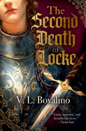 The Second Death of Locke (The Hand and the Heart #1)