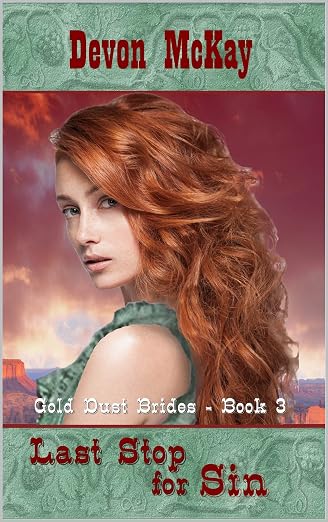 Last Stop for Sin (Gold Dust Brides Book 3)