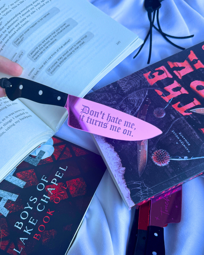 Don't Hate Me, Turns Me On - Mirrored Knife Bookmark: Pink