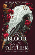 Of Blood and Aether: Harbingers Book One (Harbingers #1)