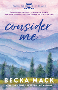 Consider Me: A Playing for Keeps Hockey Romance, Book 1 (Playing for Keeps #1)