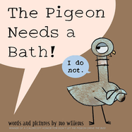 Pigeon Needs a Bath!, The-Pigeon Series (Pigeon #9)
