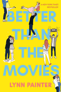 Better Than the Movies (Reprint) (Better Than the Movies)