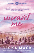 Unravel Me: A Playing for Keeps Hockey Romance, Book 3 (Playing for Keeps #3)