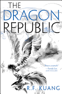 The Dragon Republic (Poppy War #2)