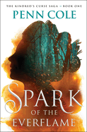 Spark of the Everflame (The Kindred's Curse Saga #1)