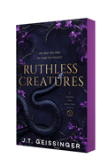Ruthless Creatures: A Queens and Monsters Novel (Queens and Monsters #1)