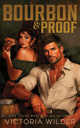 Bourbon & Proof (Standard Edition) (Bourbon Boys #3)