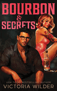 Bourbon & Secrets (Standard Edition) (Bourbon Boys #2)
