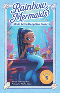 Skyla and the Deep Sea Diner: A sparkly, underwater adventure series for kids 6-10 (Rainbow Mermaids #5)