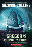 Gregor and the Prophecy of Bane (Underland Chronicles #02)