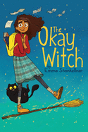 The Okay Witch (The Okay Witch #1)
