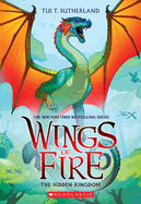 The Hidden Kingdom (Wings of Fire #3): Volume 3 (Wings of Fire)