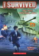 I Survived the Nazi Invasion, 1944 (I Survived #9): Volume 9 (I Survived #09)