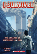 I Survived the Attacks of September 11, 2001 (I Survived #6): Volume 6 (I Survived #06)