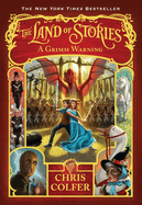 The Land of Stories: A Grimm Warning (Land of Stories #3)