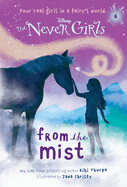 Never Girls #4: From the Mist (Disney: The Never Girls) (Never Girls #04)