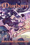 Mistborn: The Final Empire (Mistborn Saga #1)