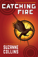 Catching Fire (Hunger Games, Book Two): Volume 2 (Hunger Games #02)