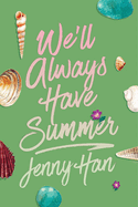 We'll Always Have Summer (Deluxe Edition) (Reissue) (Summer I Turned Pretty)