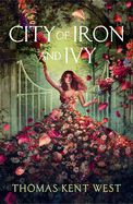 City of Iron and Ivy