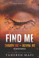 Find Me (Shatter Me: E #10)