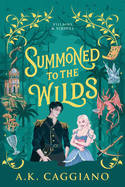 Summoned to the Wilds (Standard Edition) (Villains & Virtues #2)