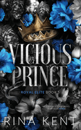 Vicious Prince: Special Edition Print (Special Print) (Royal Elite Special Edition #1)