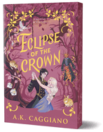 Eclipse of the Crown (Deluxe Edition) (Villains & Virtues #3)
